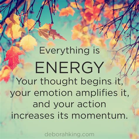 Inspirational Quote Everything Is Energy Your Thought Begins It Your