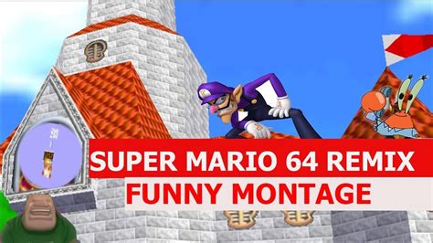 Super Mario 64 Theme Remix Funny Montage Youtube