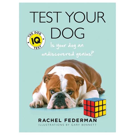 Test Your Dog The Dog Iq Test Ca0019 Give The Dog A Bone