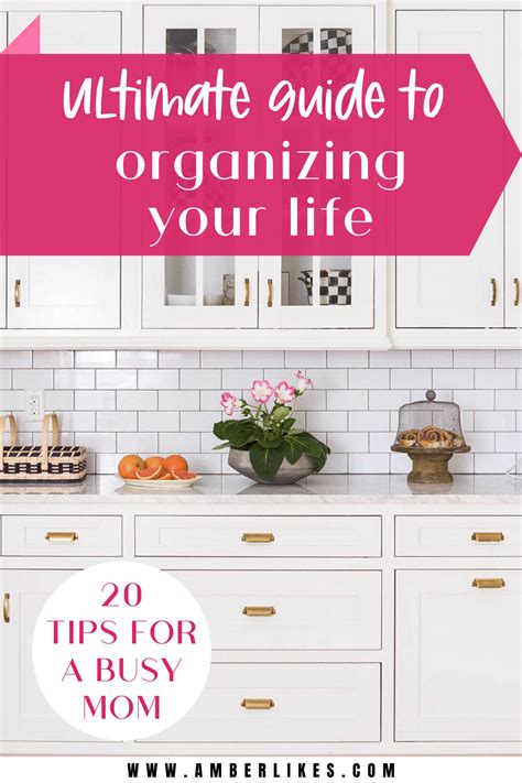 Organize Your Life 20 Tips From A Busy Mom Amber Likes