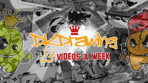 Dkdrawing Graffiti Trailer 2 Videos A Week Youtube