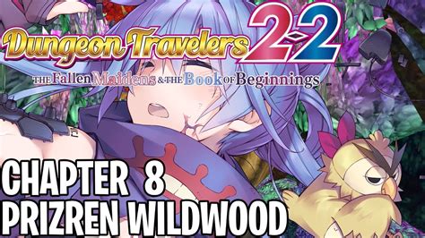 Dungeon Travelers 2 2 Ch8 Land Of The Fairies Prizen Wildwood