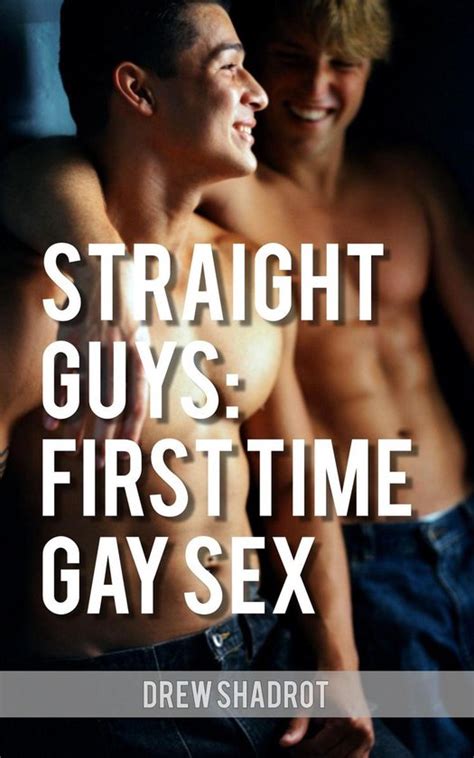 Straight Guys First Time Gay Sex Ebook Drew Shadrot