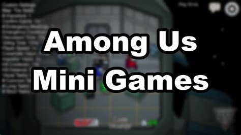 Among Us Mini Games You Can Play Youtube