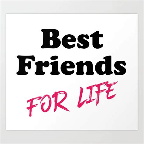 Best Friends For Life Art Print By Tstardesign Society6 Best