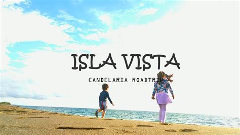 Isla Vista Candelaria Zambales Youtube