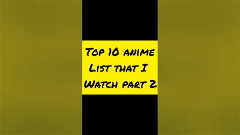 Top 10 Anime That I Watch Part 2 Shortsfeed Anime Animeanime