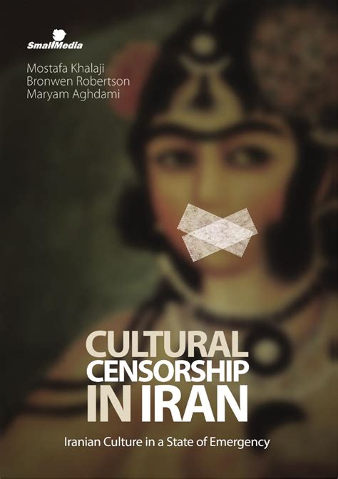 Cultural Censorship In Iran By Small Media Issuu
