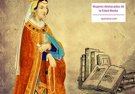 ¿qué Mujeres Destacaron En La Edad Media