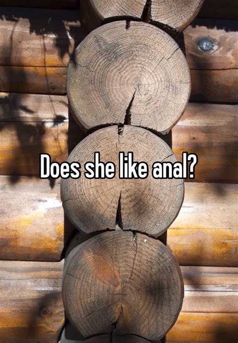 does she like anal