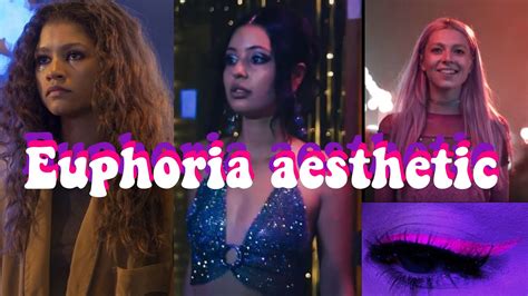 How To Euphoria Aesthetic Outfits Makeup Filters Youtube