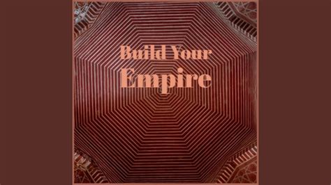 Build Your Empire Youtube
