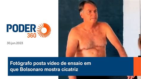 Fotógrafo Posta Vídeo De Ensaio Em Que Bolsonaro Mostra Cicatriz Youtube