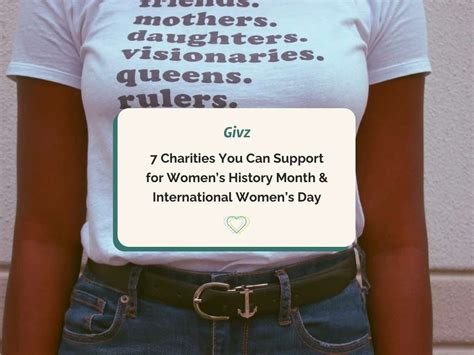 Givz 7 Charities You Can Support For Women S History Month And International Women S Day