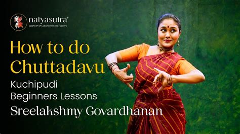 Learn How To Perfect Chuttadavu Kuchipudi Beginners Sreelakshmy Govardhanan Adavu Tutorial