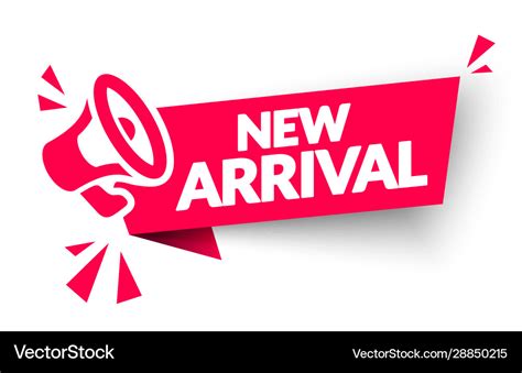 New Arrival Sticker Tag Or Banner With Megaphone Vector Image