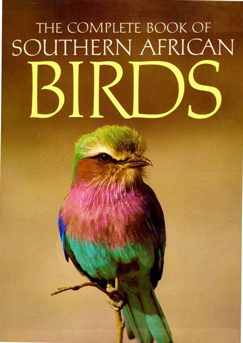 The Complete Book Of Southern African Birds Book Store