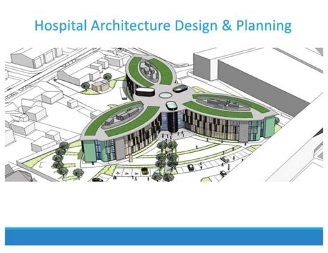 Hospital Architecture Design Planning Ppt