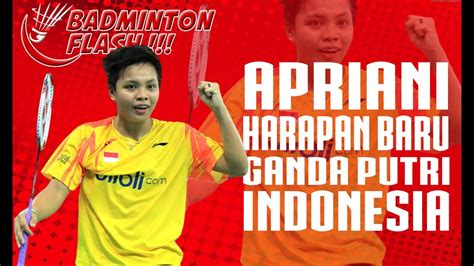 Bulu tangkis dipertandingkan di olimpiade musim panas 1972 dan 1988. Badminton Flash: Apriani Harapan Baru Ganda Putri Indonesia - YouTube