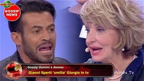 Gossip Uomini E Donne Gianni Sperti Umilia Giorgio In Tv YouTube