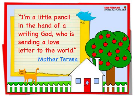 Tomorrow has not yet come. A Love Letter to the World with a free Mother Teresa quote printable - Desperate Homeschoolers
