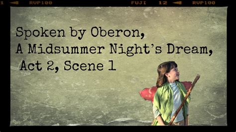 Oberons Monologue From Midsummer Nights Dream Youtube