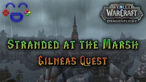 Stranded At The Marsh Wow 1002 Quest Youtube