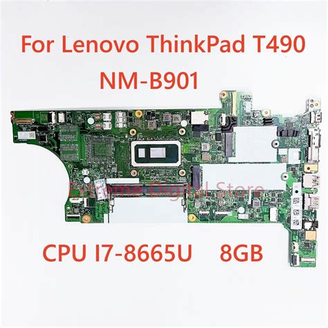 For Lenovo Thinkpad T490 Laptop Motherboard Nm B901 With Cpu I7 8665u