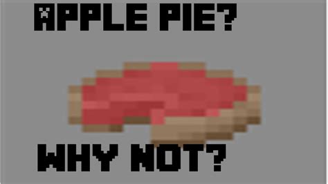 Apple Pie Why Not In Minecraft Minecraft Blog