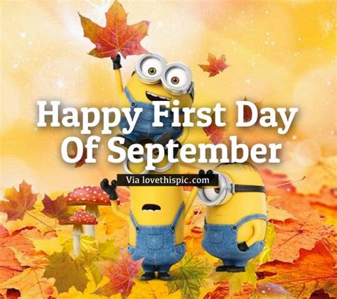 Minion Fall Happy First Day Of September Pictures Photos And Images