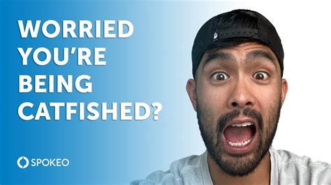 Worried You Re Being Catfished Youtube