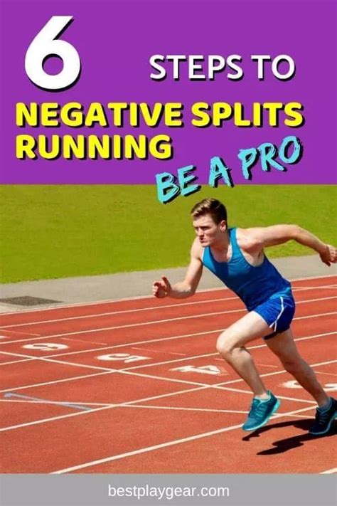 A Man Running On A Track With The Text 6 Steps To Negative Splits