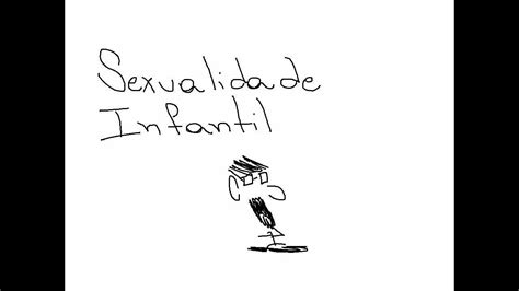 Sigmund Freud E A Sexualidade Infantil Youtube