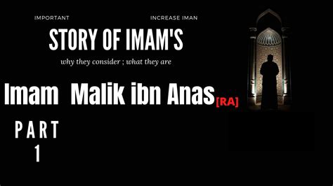 Imam Malik Ibn Anas Part Youtube