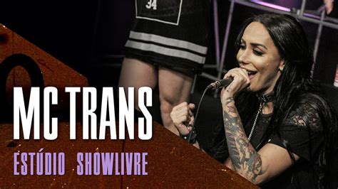 Lacração Mc Trans No Estúdio Showlivre 2017 Youtube