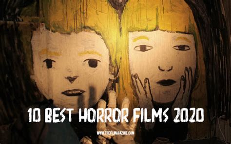 10 Best Horror Films 2020 The Film Magazine