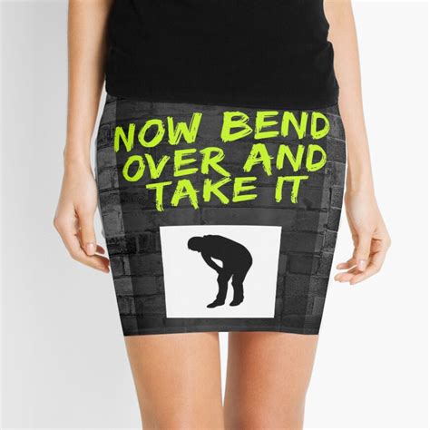 bend over and take it mini skirt by bootzy redbubble