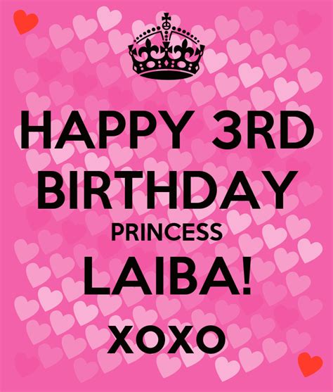 Happy 3rd Birthday Princess Laiba Xoxo Keep Calm And Carry On Image Generator
