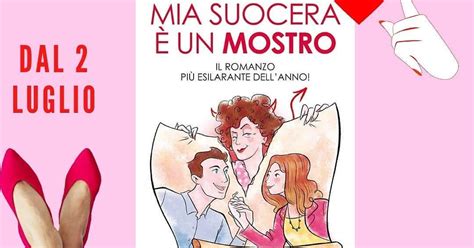 The Pink Book Blog Segnalazione Mia Suocera è Un Mostro Di