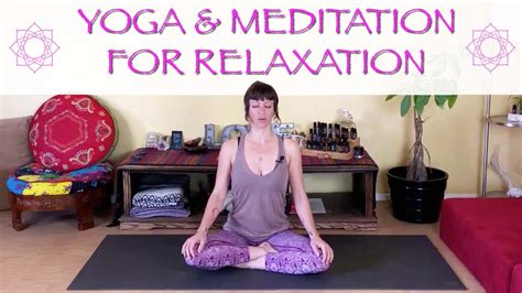 Yoga And Meditation For Stress And Relaxation Unwind With Jen Hilman Youtube
