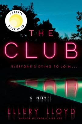 The Club A Novel By Ellery Lloyd Hardcover Barnes Noble