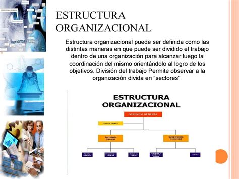 Que Es Estructura Organizacional De Una Empresa Varia