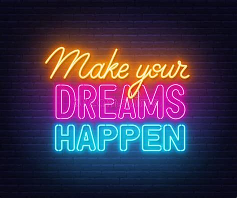 Make Your Dreams Happen Neon Lettering On Brick Wall Background Stock