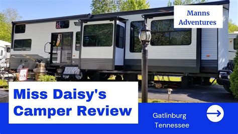 Miss Daisy S Camper Review Gatlinburg TN YouTube