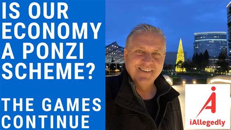 Is The Economy A Ponzi Scheme The Games Continue YouTube