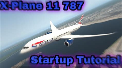 How To Startup The Magknight 787 X Plane 11 Quick Tutorial Youtube