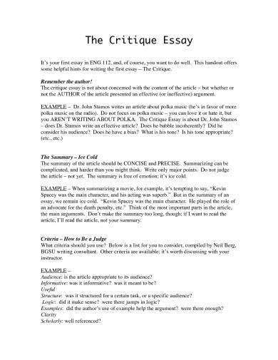 Critique papers require students to conduct a critical analysis of another piece of writing, often a book, journal article, or essay. 9+ Critical Essay Examples - PDF | Examples