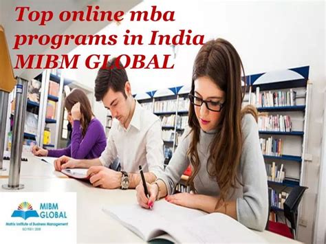 Ppt Top Online Mba Programs In India Mibm Global Powerpoint