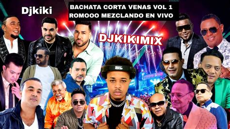 Bachata Mix La Vieja Vol1 Mezclando En Vivo Djkikimix Romooo 🍺 Youtube