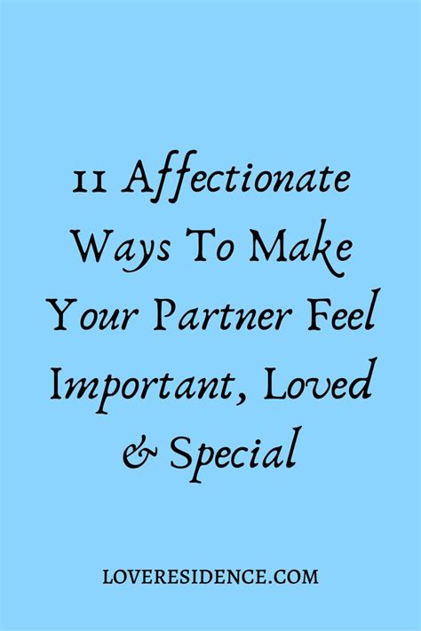 11 Affectionate Ways To Make Your Partner Feel Important Loved